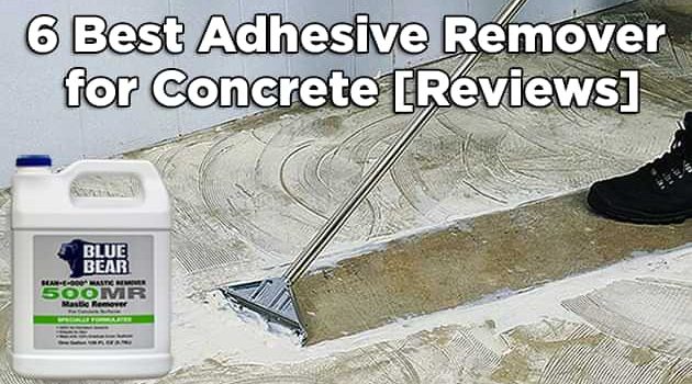Best Adhesive Remover for Concrete