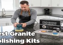 Best Granite Polishing Kits