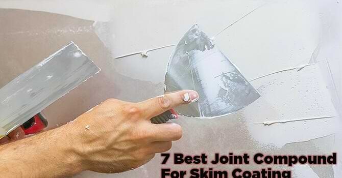 Best Joint Compound for Skim Coating