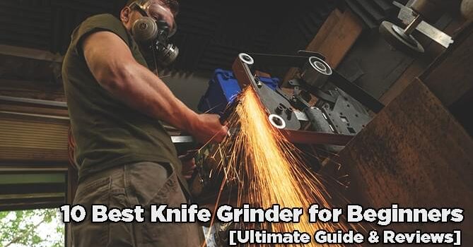 Best Knife Grinder for Beginners