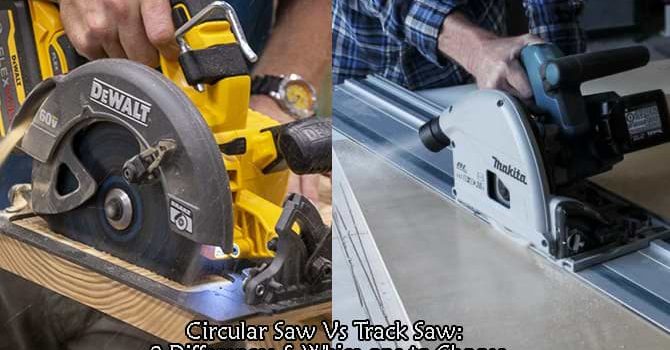 Circular Saw Vs Track Saw