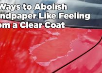 Clear Coat Feels Like Sandpaper