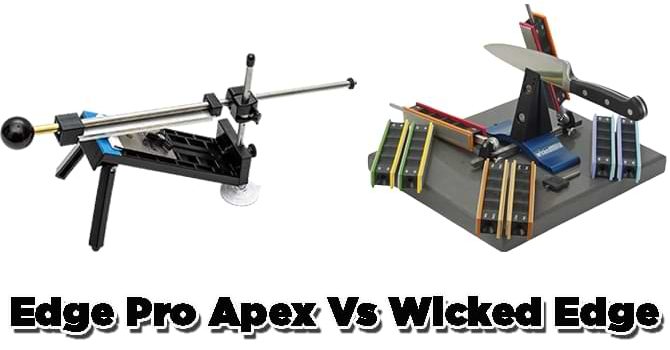 Edge Pro Apex Vs Wicked Edge