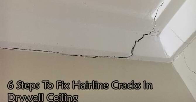 How To Fix Hairline Cracks In Drywall Ceiling