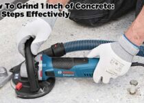 How To Grind 1 Inch Of Concrete