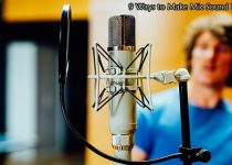 How to Make Mic Sound Better
