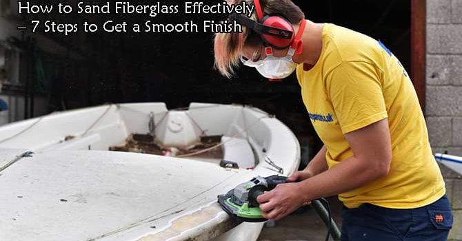 How to Sand Fiberglass