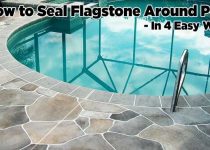 How to Seal Flagstone Around Pool