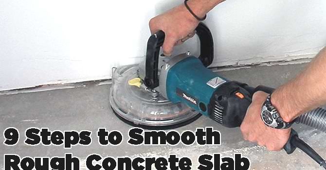 How to Smooth Rough Concrete Slab
