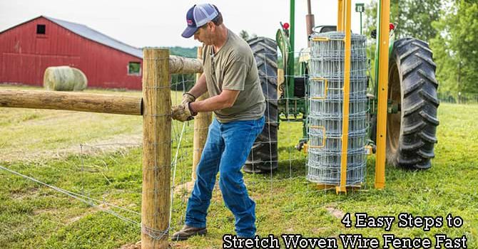 How to Stretch Woven Wire Fence