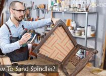 How to sand spindles