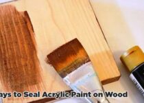 How to seal acrylic paint on wood