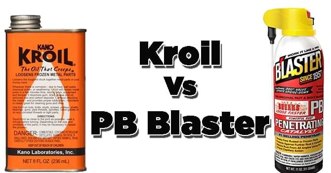 Kroil Vs PB Blaster