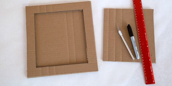 Make the Frame with Cardboard Make the Frame with Cardboard
