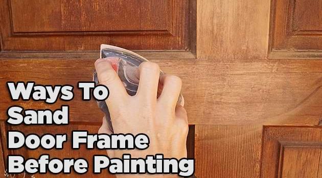 Sand Door Frame Before Painting