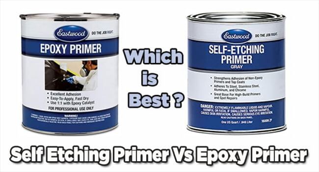 Self Etching Primer Vs Epoxy Primer Self Etching Primer Vs Epoxy Primer