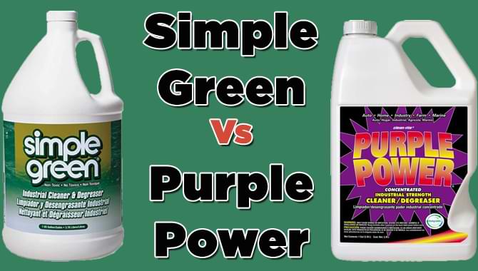 Simple Green Vs Purple Power Degreaser Simple Green Vs Purple Power