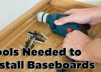 Tools Needed to Install Baseboards